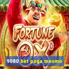 9080 bet paga mesmo